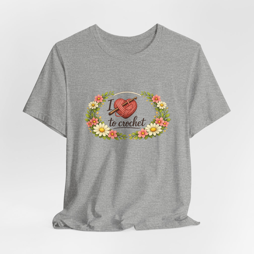 I Love to Crochet T-Shirt | Crochet Heart Graphic, Floral Wreath Tee