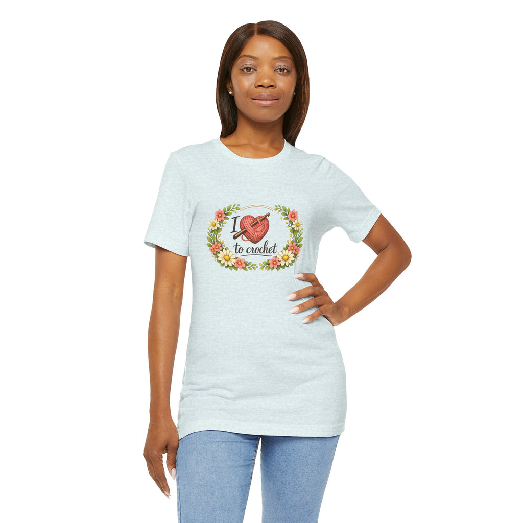 I Love to Crochet T-Shirt | Crochet Heart Graphic, Floral Wreath Tee
