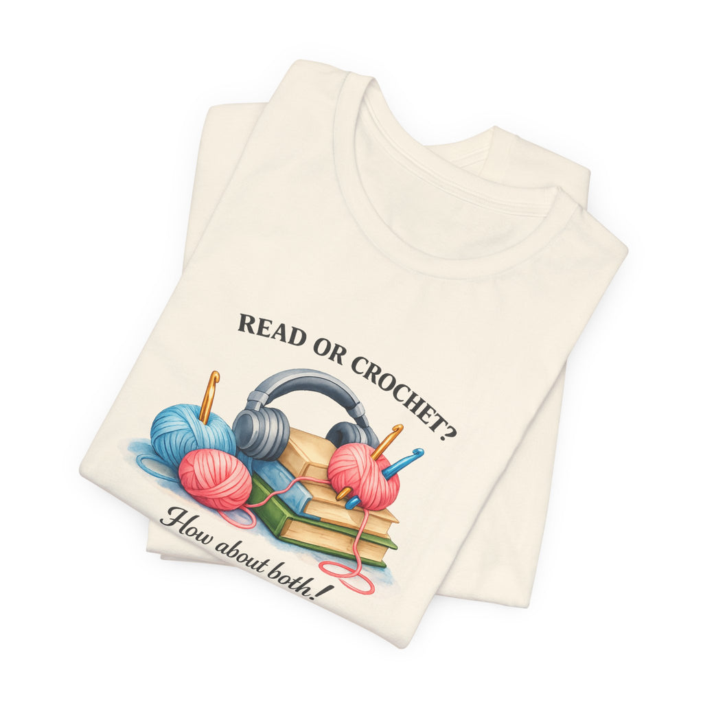 Read or Crochet? T-Shirt | Crochet Books Graphic