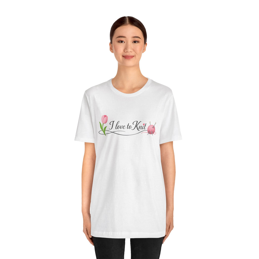 I Love to Knit T-Shirt | Knitting Heart Graphic, Tulip and Yarn Tee