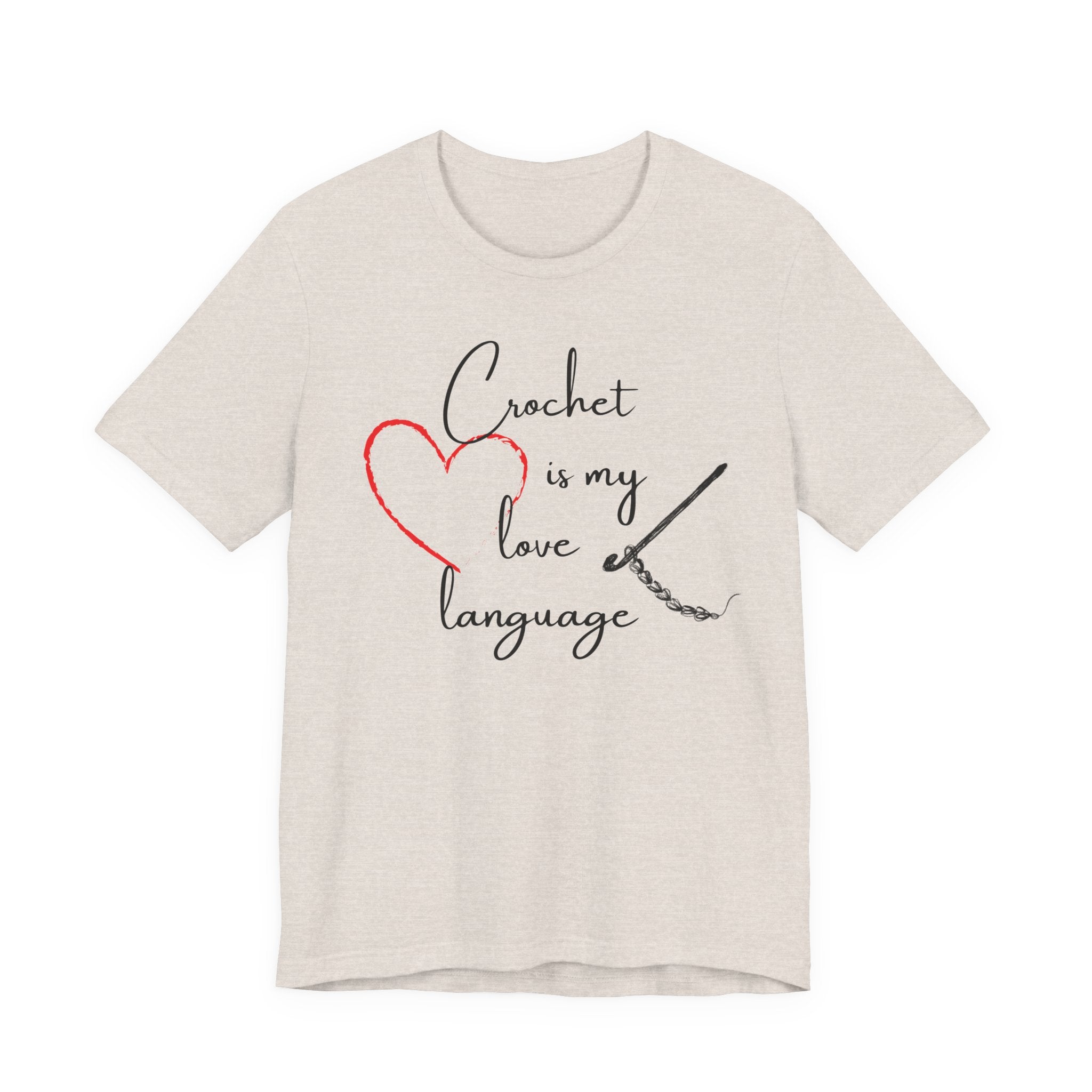 Crochet Is My Love Language - Graphic T-shirt