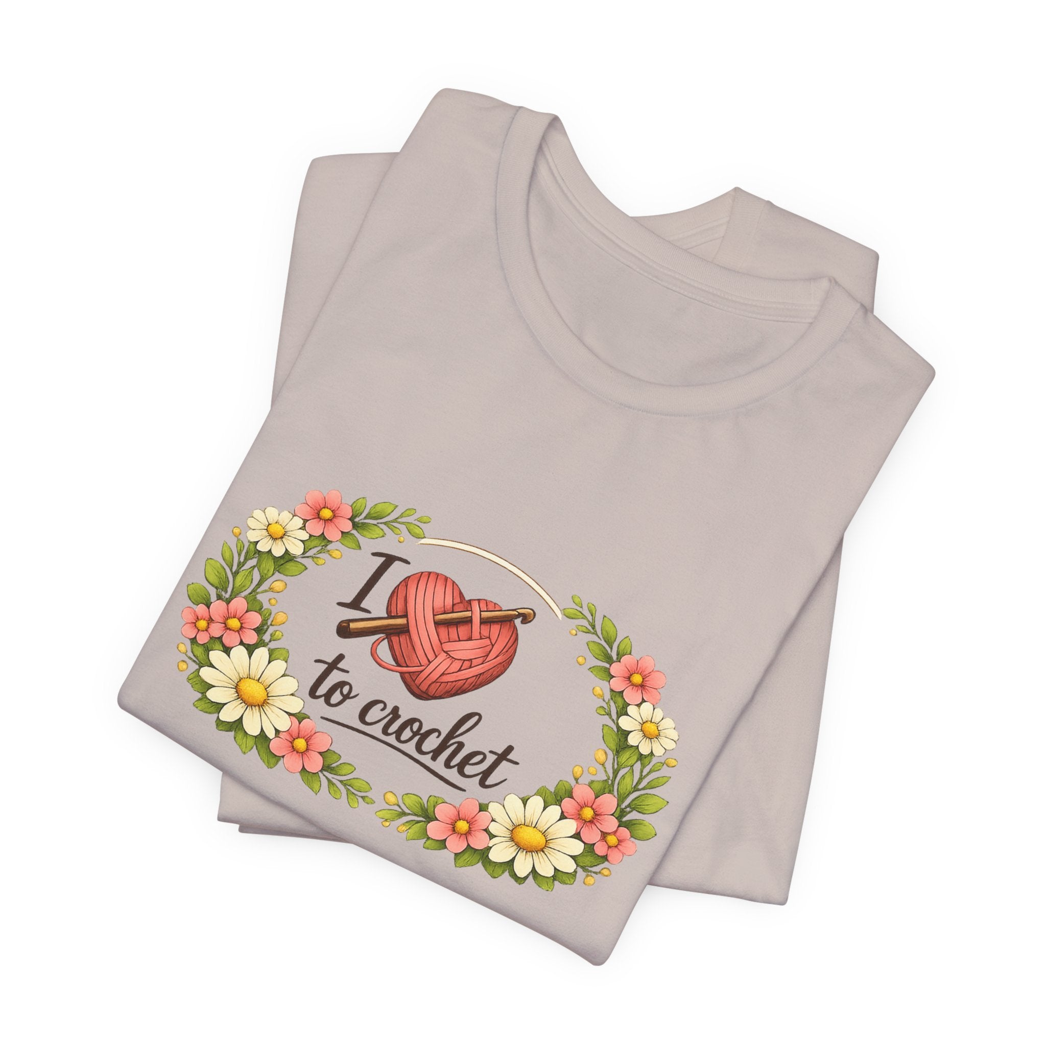 I Love to Crochet T-Shirt | Crochet Heart Graphic, Floral Wreath Tee