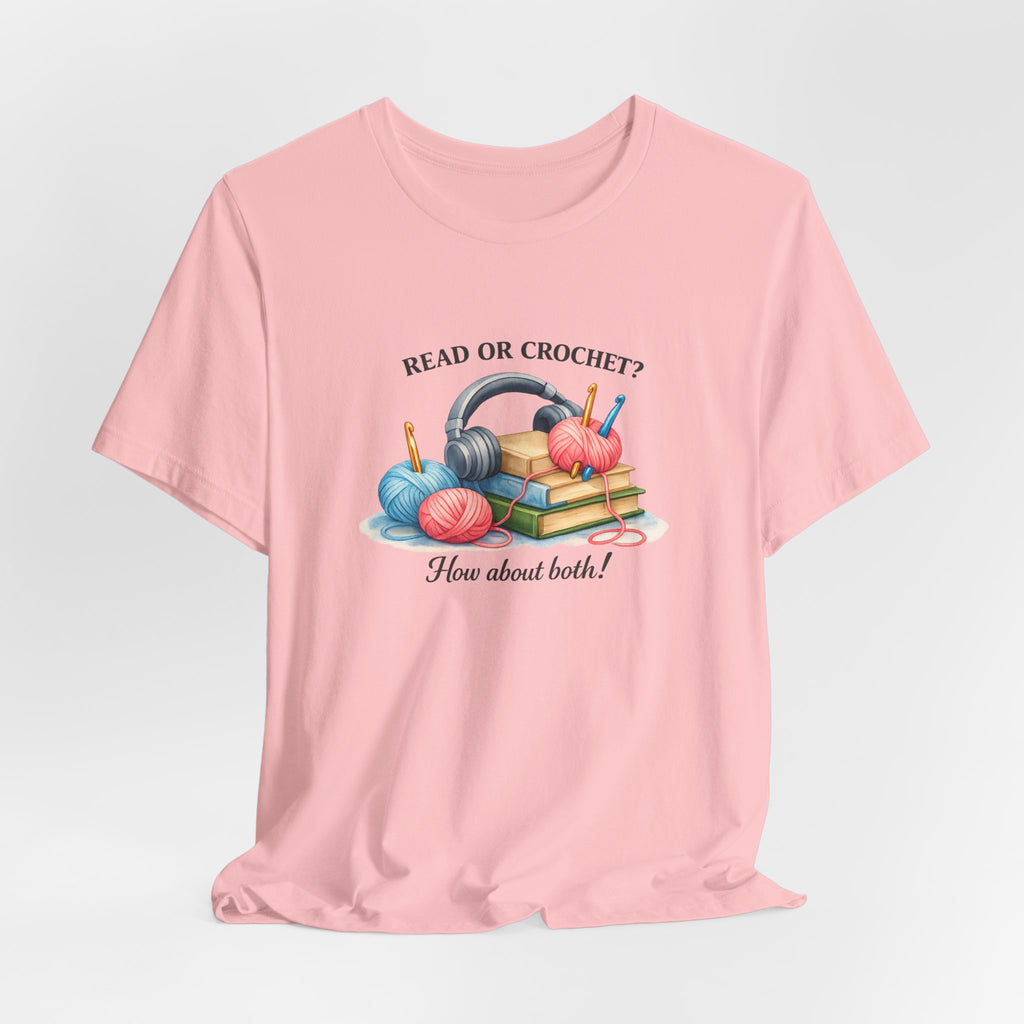 Read or Crochet? T-Shirt | Crochet Books Graphic