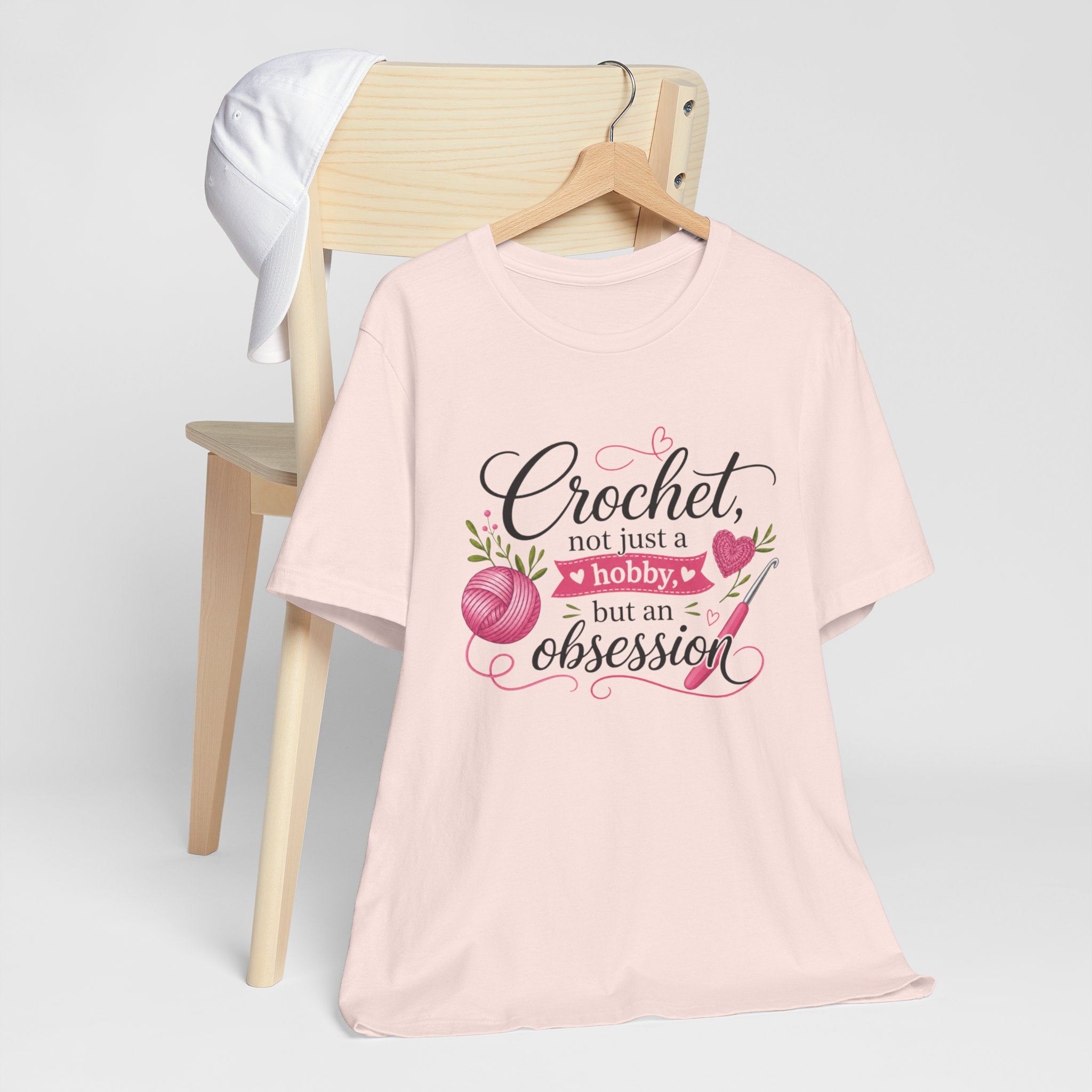 Crochet not just a hobby, but an obsession T-Shirt | Crochet Heart Graphic