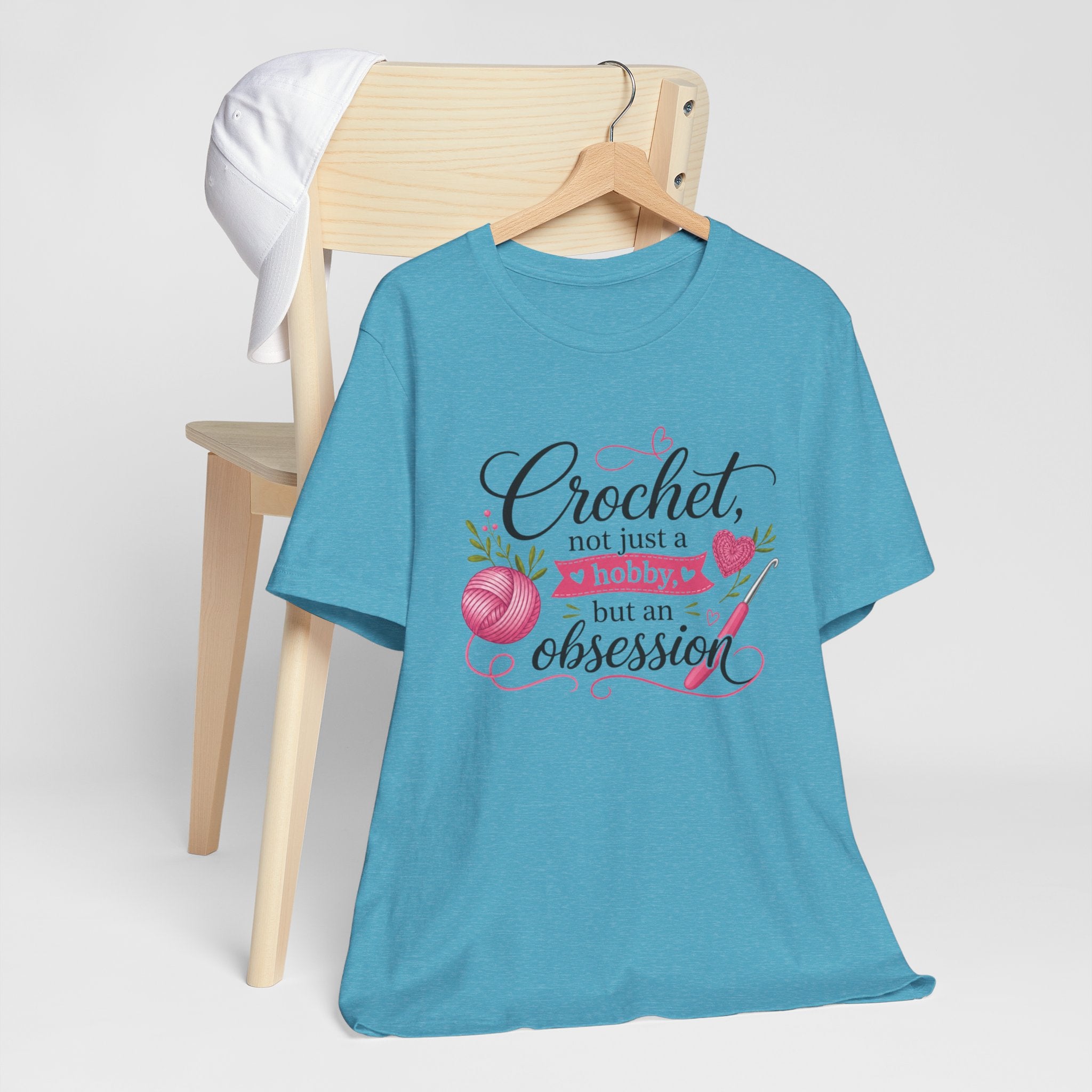 Crochet not just a hobby, but an obsession T-Shirt | Crochet Heart Graphic