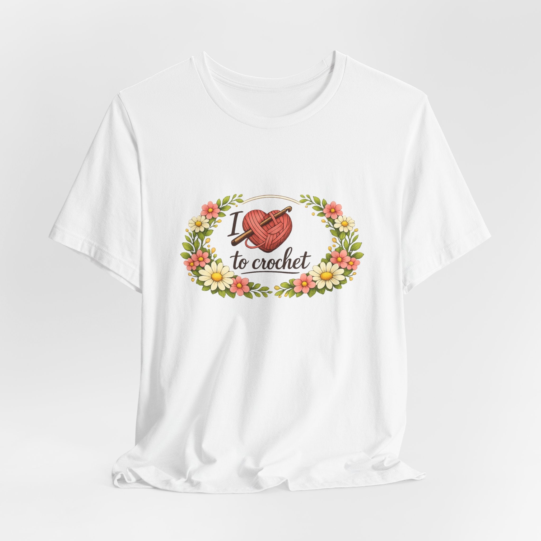 I Love to Crochet T-Shirt | Crochet Heart Graphic, Floral Wreath Tee