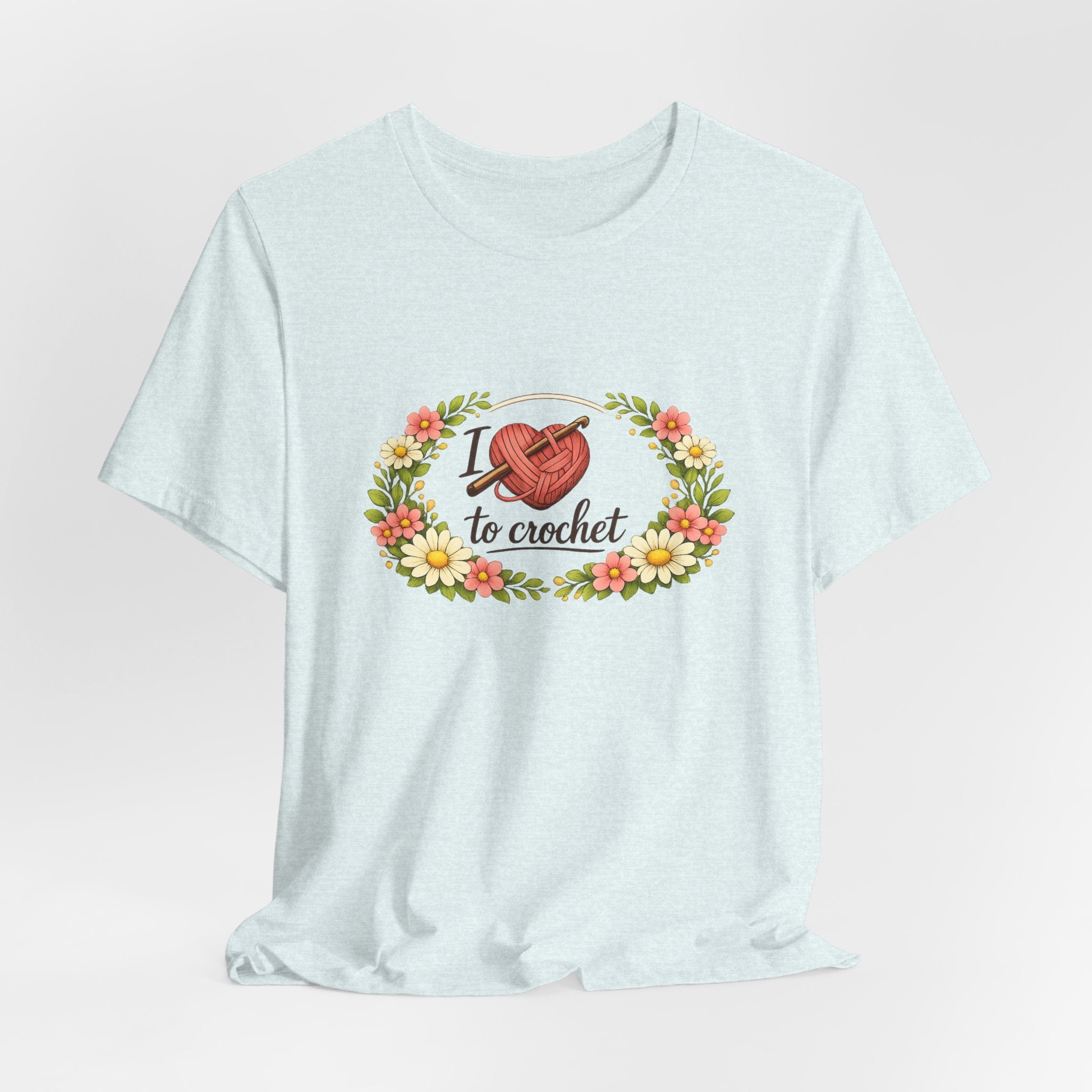 I Love to Crochet T-Shirt | Crochet Heart Graphic, Floral Wreath Tee