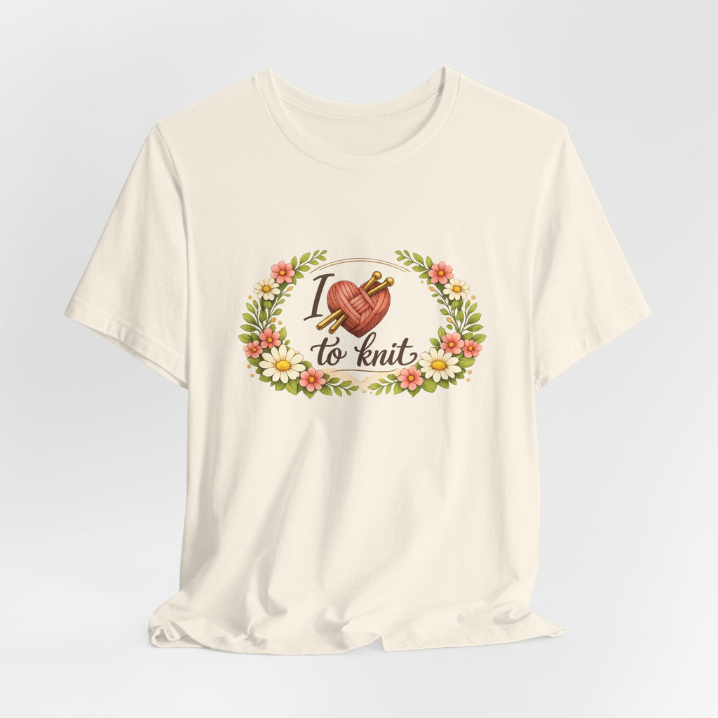 I Love to Knit T-Shirt | Knitting Heart Graphic, Floral Wreath Tee