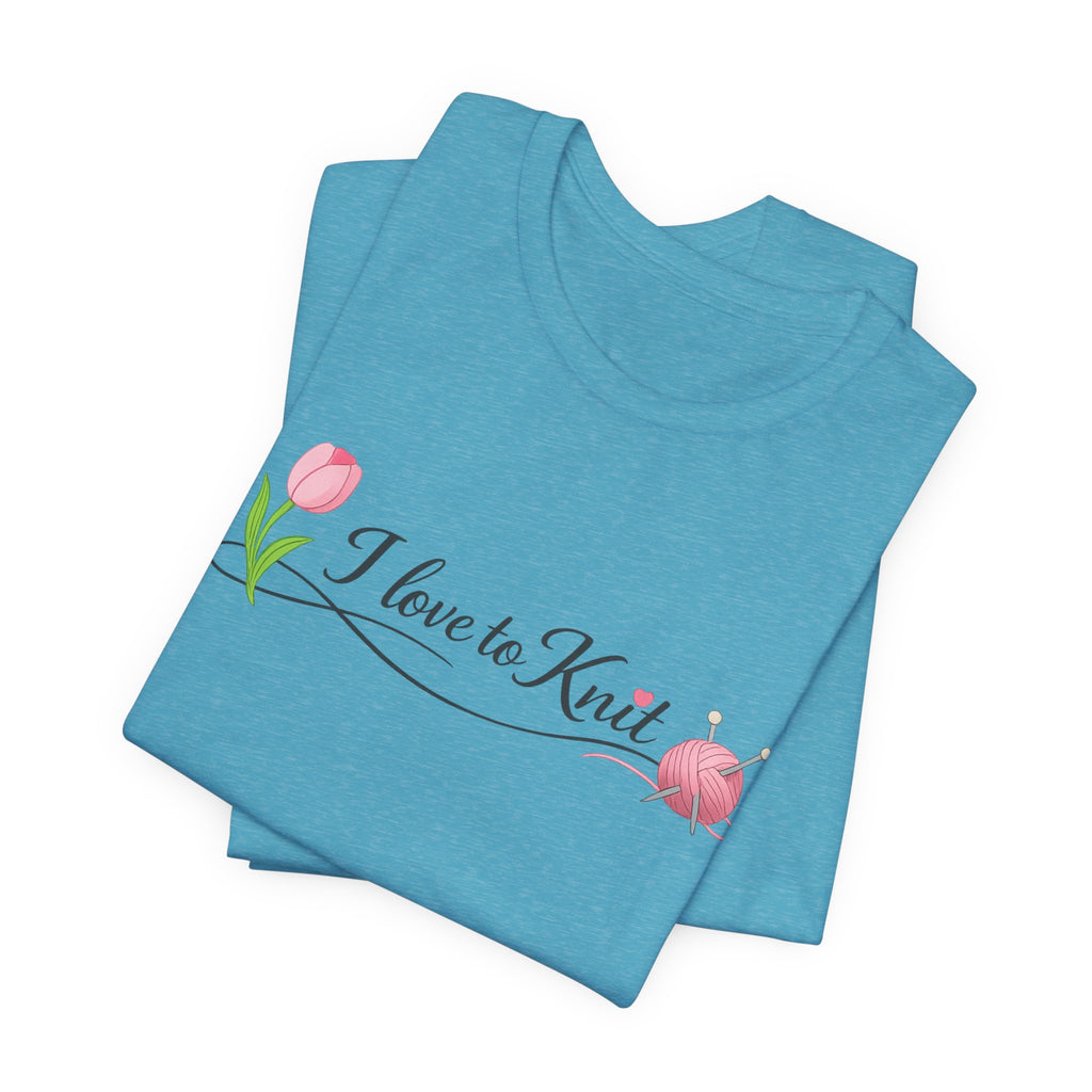 I Love to Knit T-Shirt | Knitting Heart Graphic, Tulip and Yarn Tee