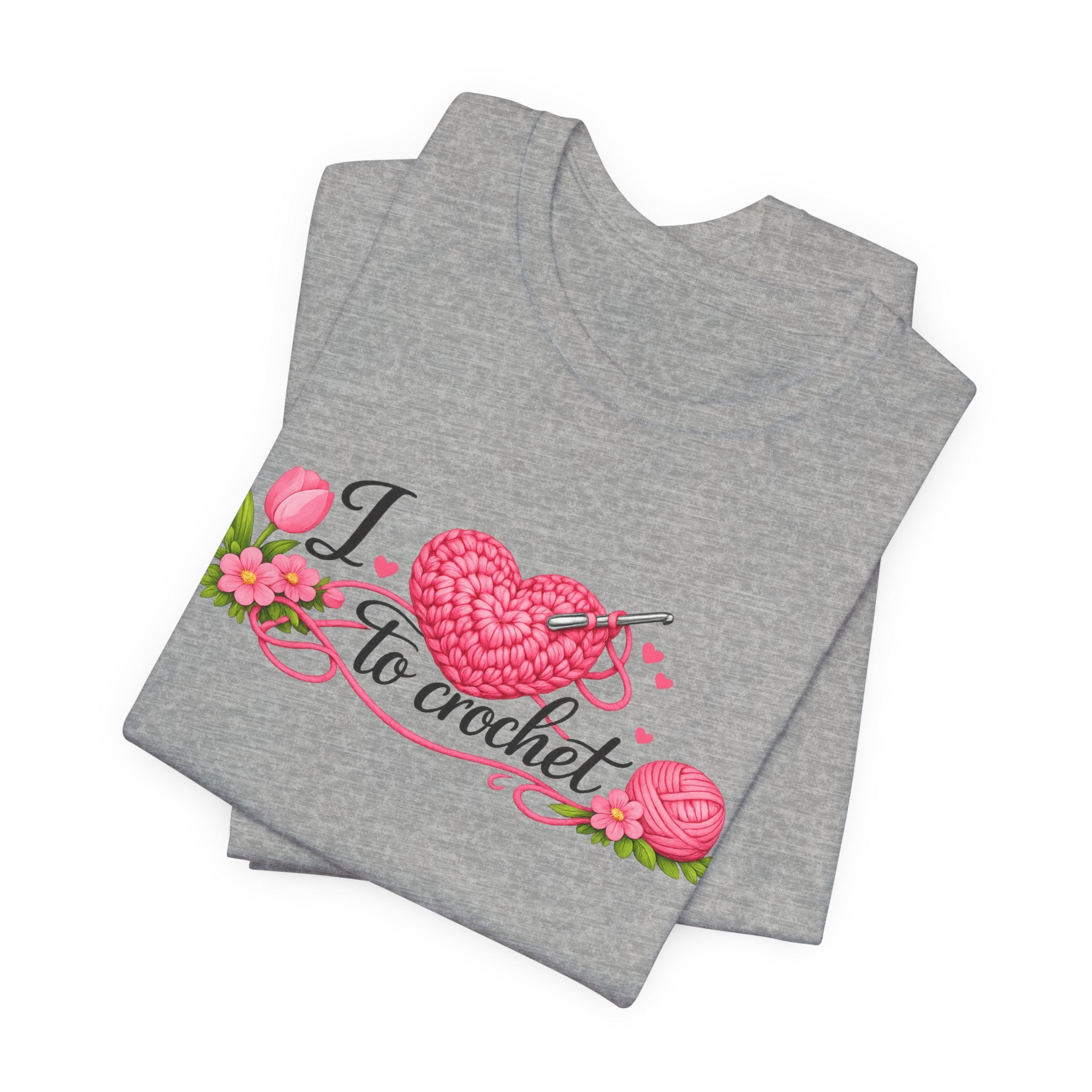 Love to Crochet T-Shirt | Crochet Heart Graphic, Tulip Tee