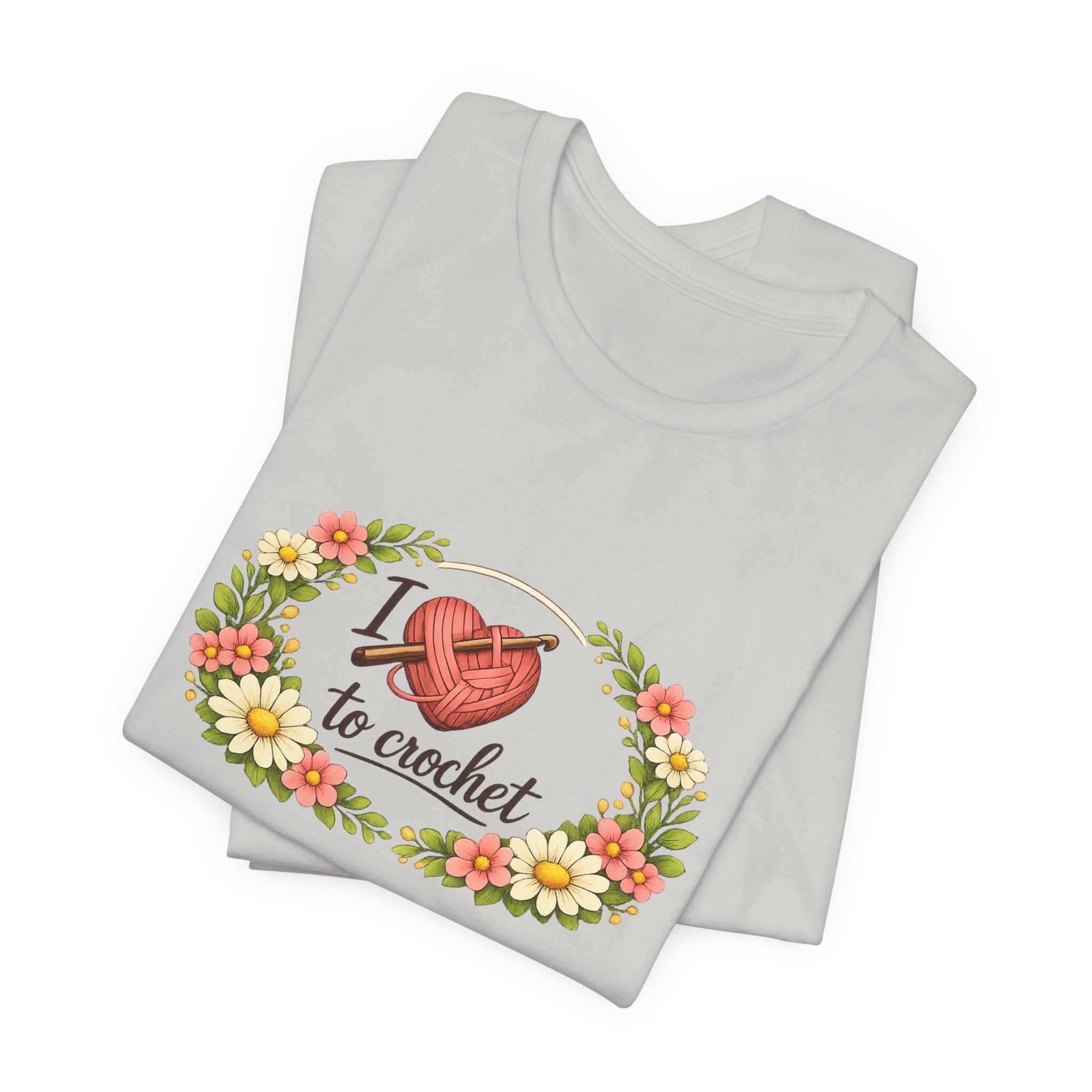 I Love to Crochet T-Shirt | Crochet Heart Graphic, Floral Wreath Tee