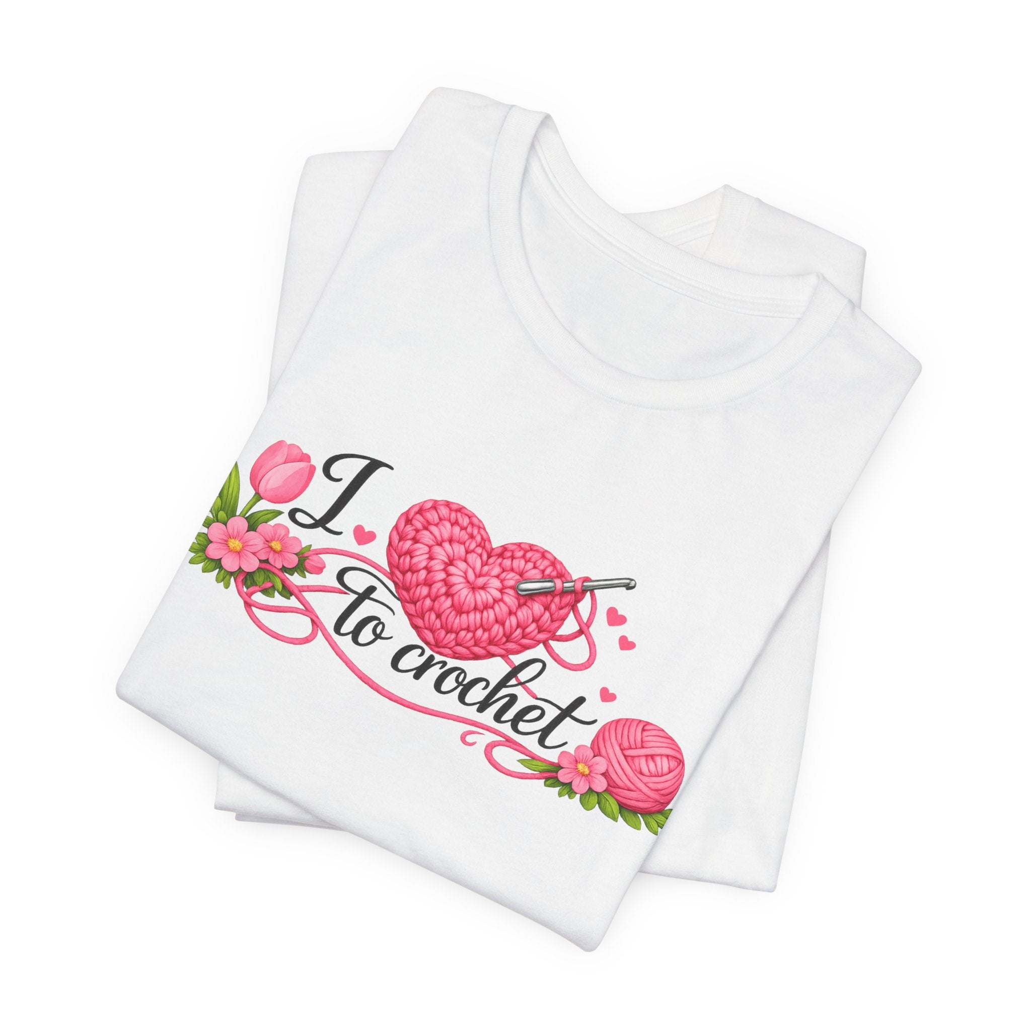 Love to Crochet T-Shirt | Crochet Heart Graphic, Tulip Tee