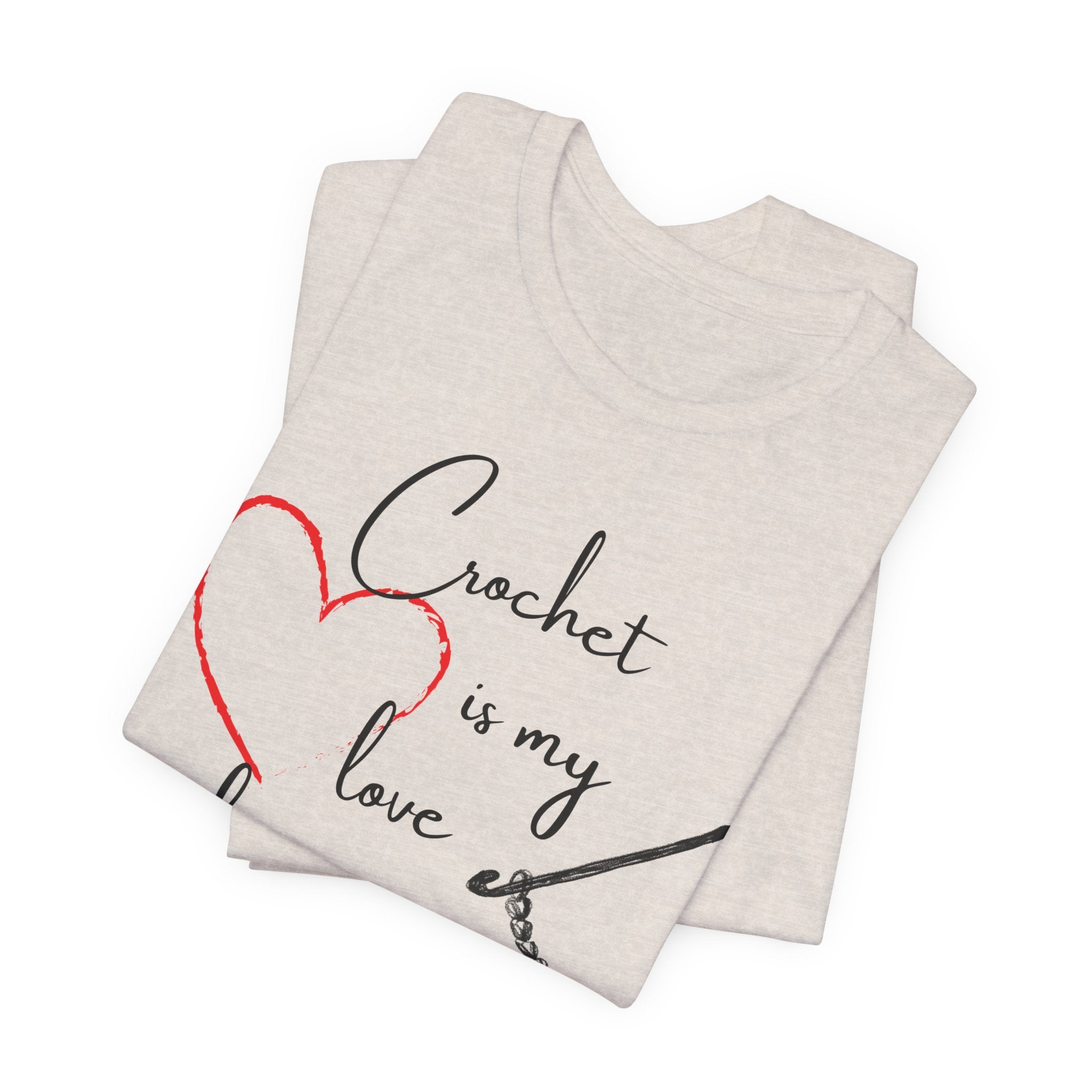 Crochet Is My Love Language - Graphic T-shirt