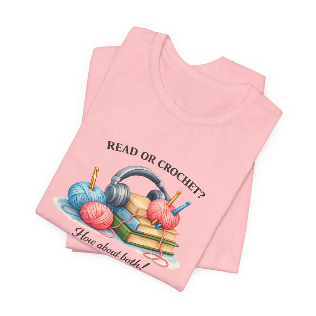Read or Crochet? T-Shirt | Crochet Books Graphic