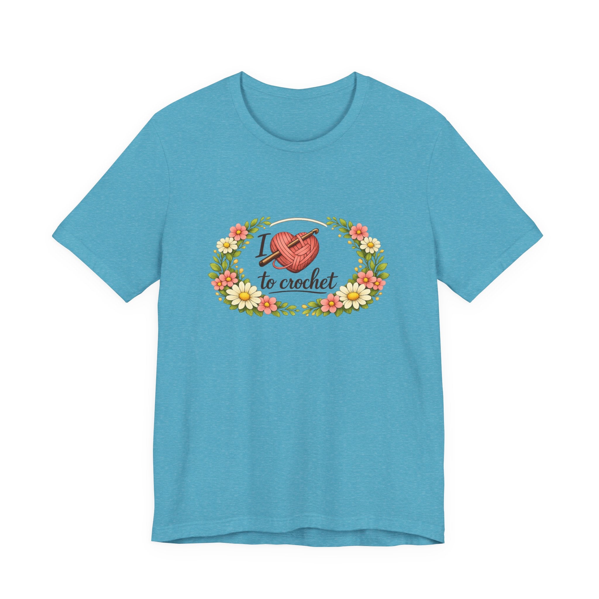 I Love to Crochet T-Shirt | Crochet Heart Graphic, Floral Wreath Tee