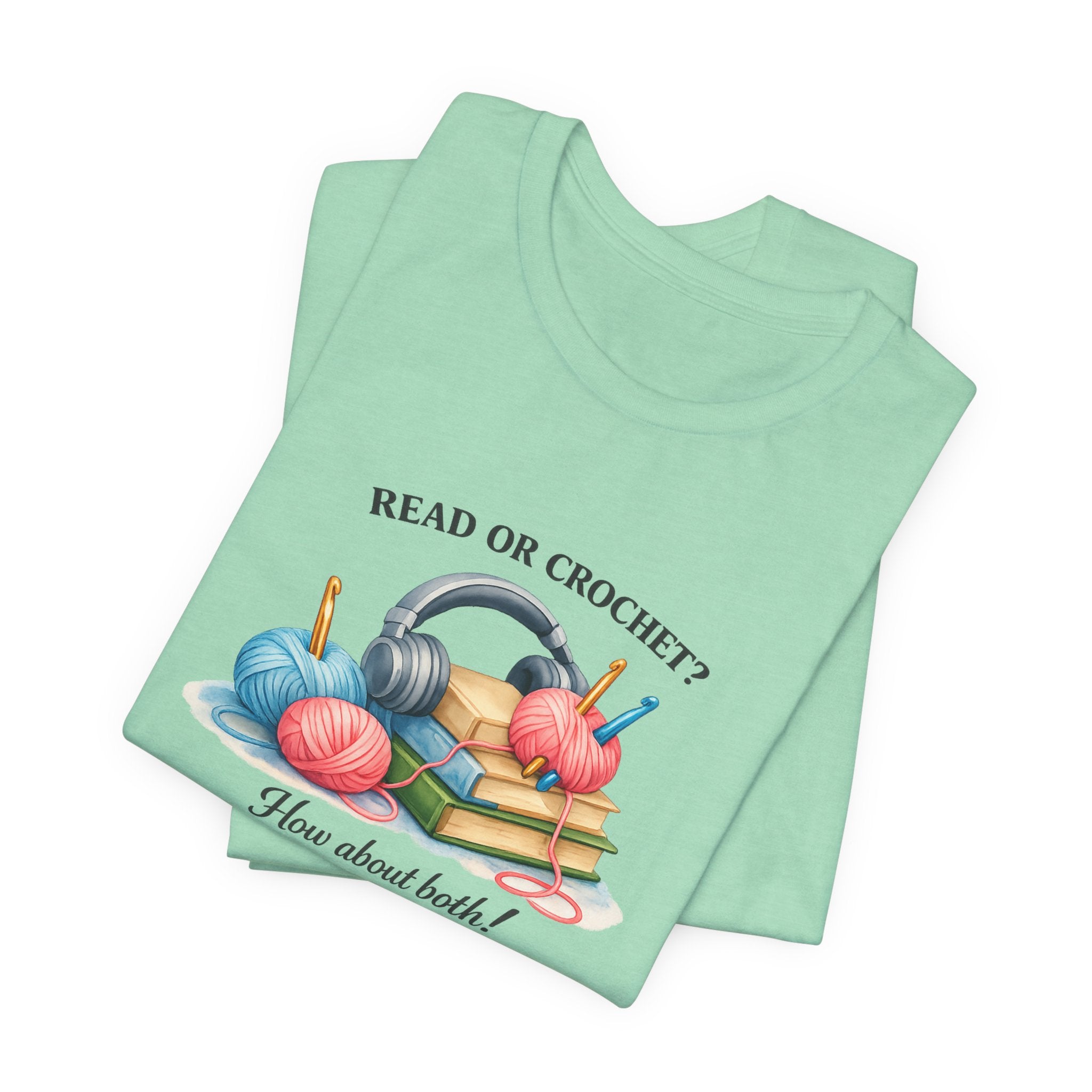 Read or Crochet? T-Shirt | Crochet Books Graphic