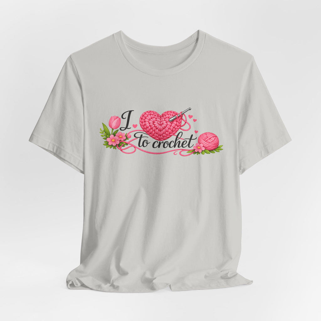 Love to Crochet T-Shirt | Crochet Heart Graphic, Tulip Tee