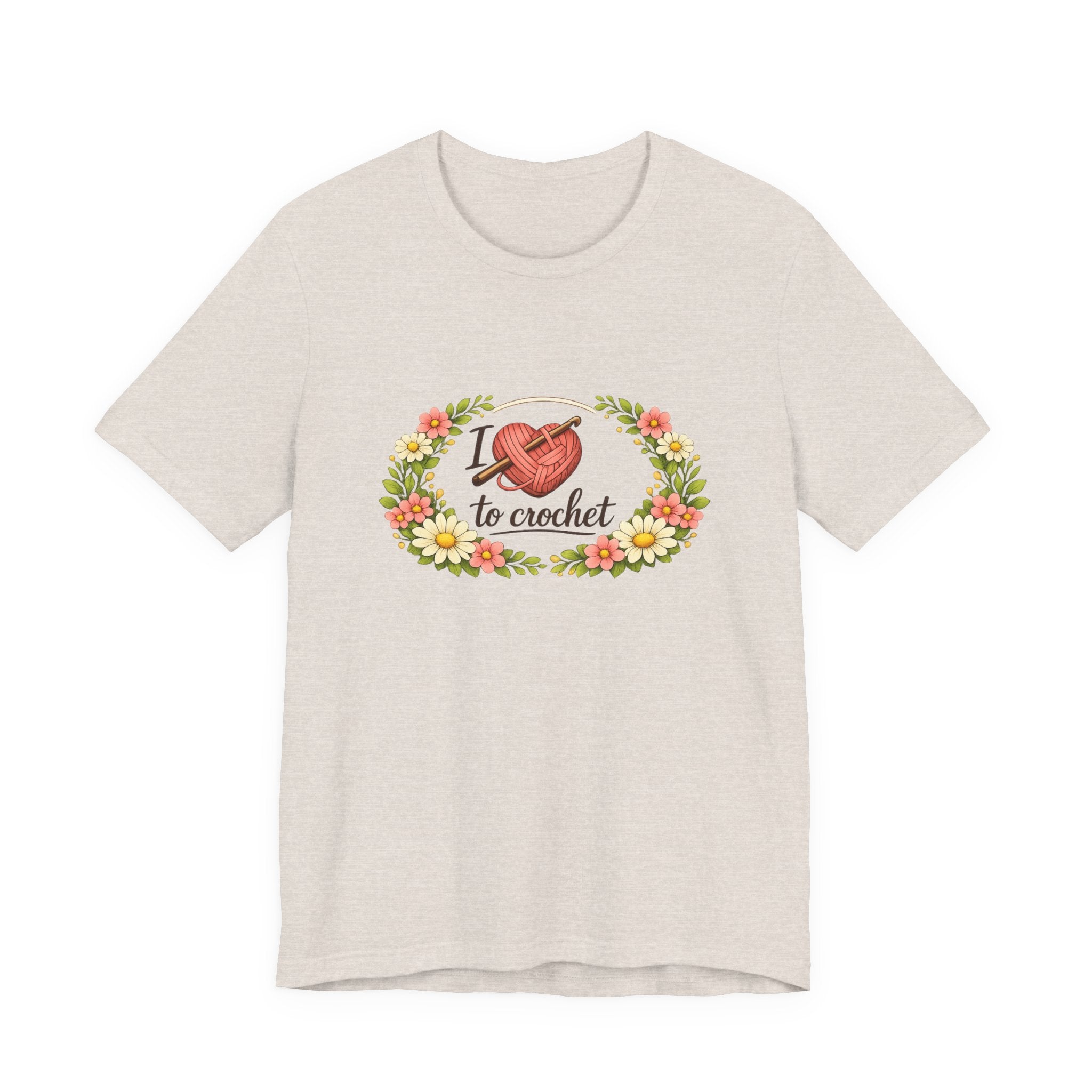 I Love to Crochet T-Shirt | Crochet Heart Graphic, Floral Wreath Tee