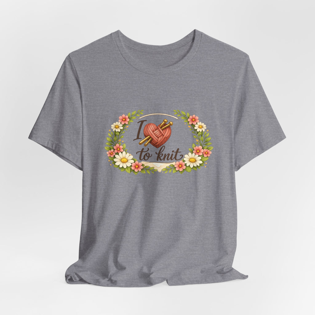 I Love to Knit T-Shirt | Knitting Heart Graphic, Floral Wreath Tee