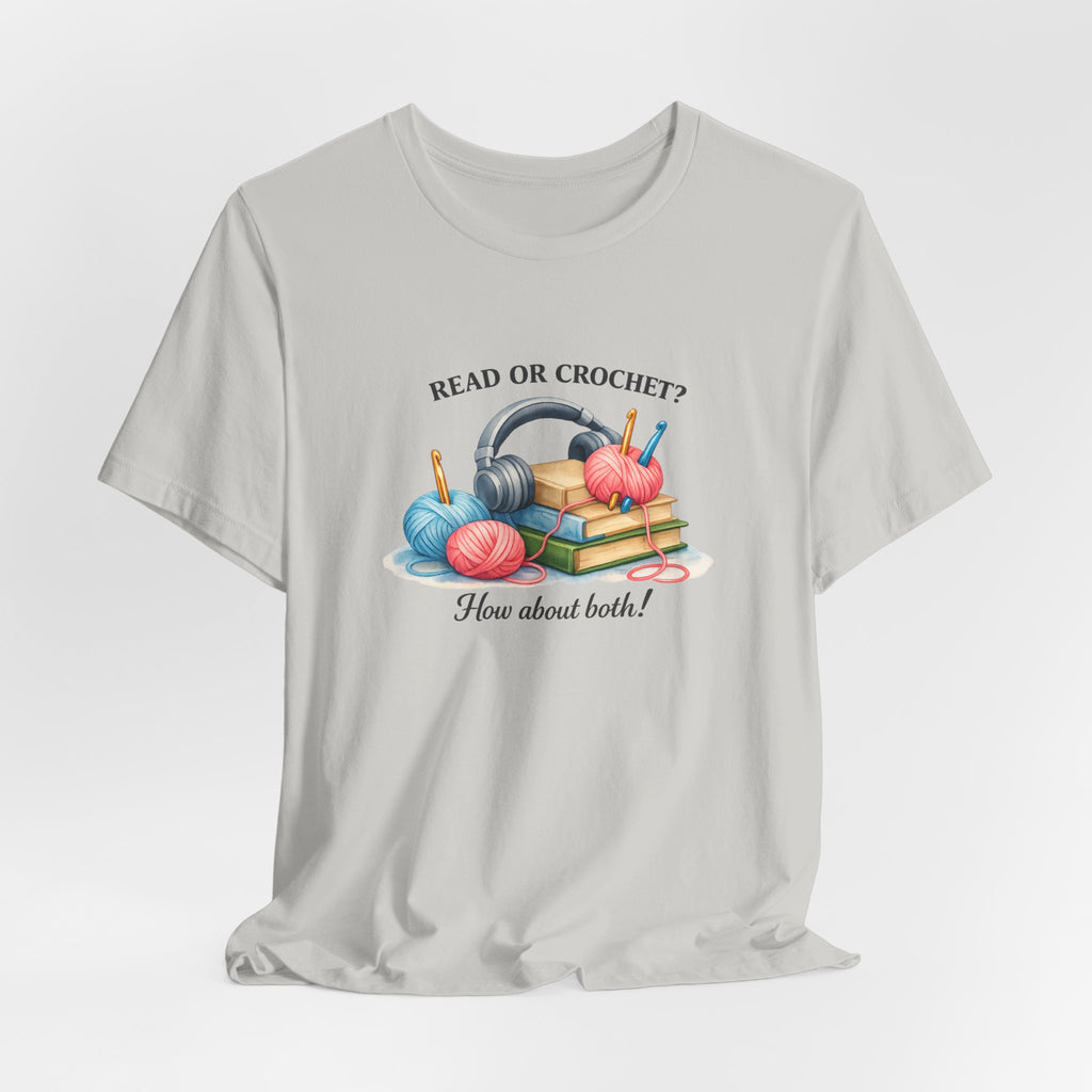 Read or Crochet? T-Shirt | Crochet Books Graphic