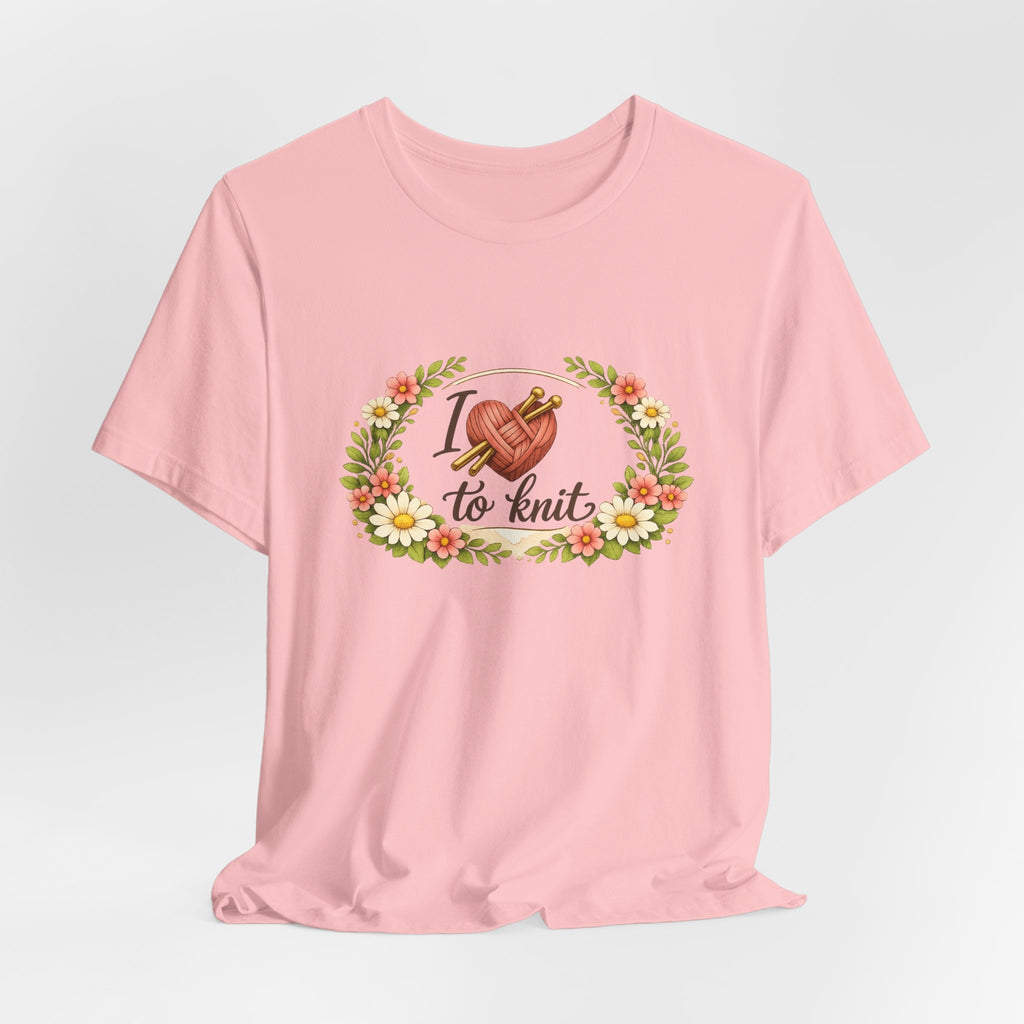 I Love to Knit T-Shirt | Knitting Heart Graphic, Floral Wreath Tee