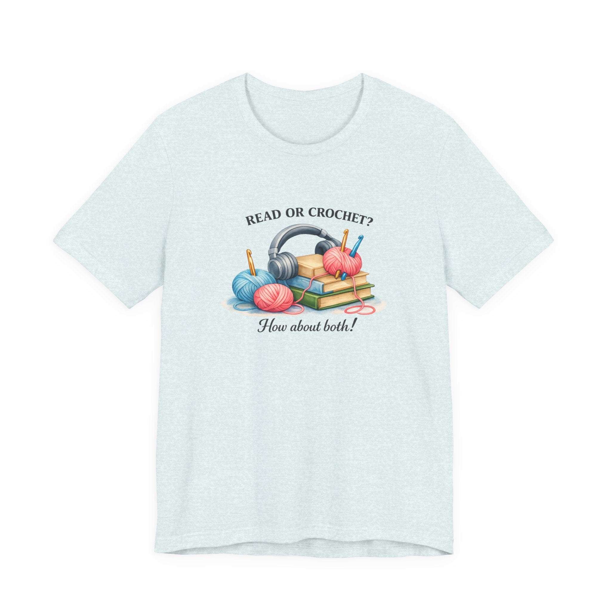 Read or Crochet? T-Shirt | Crochet Books Graphic