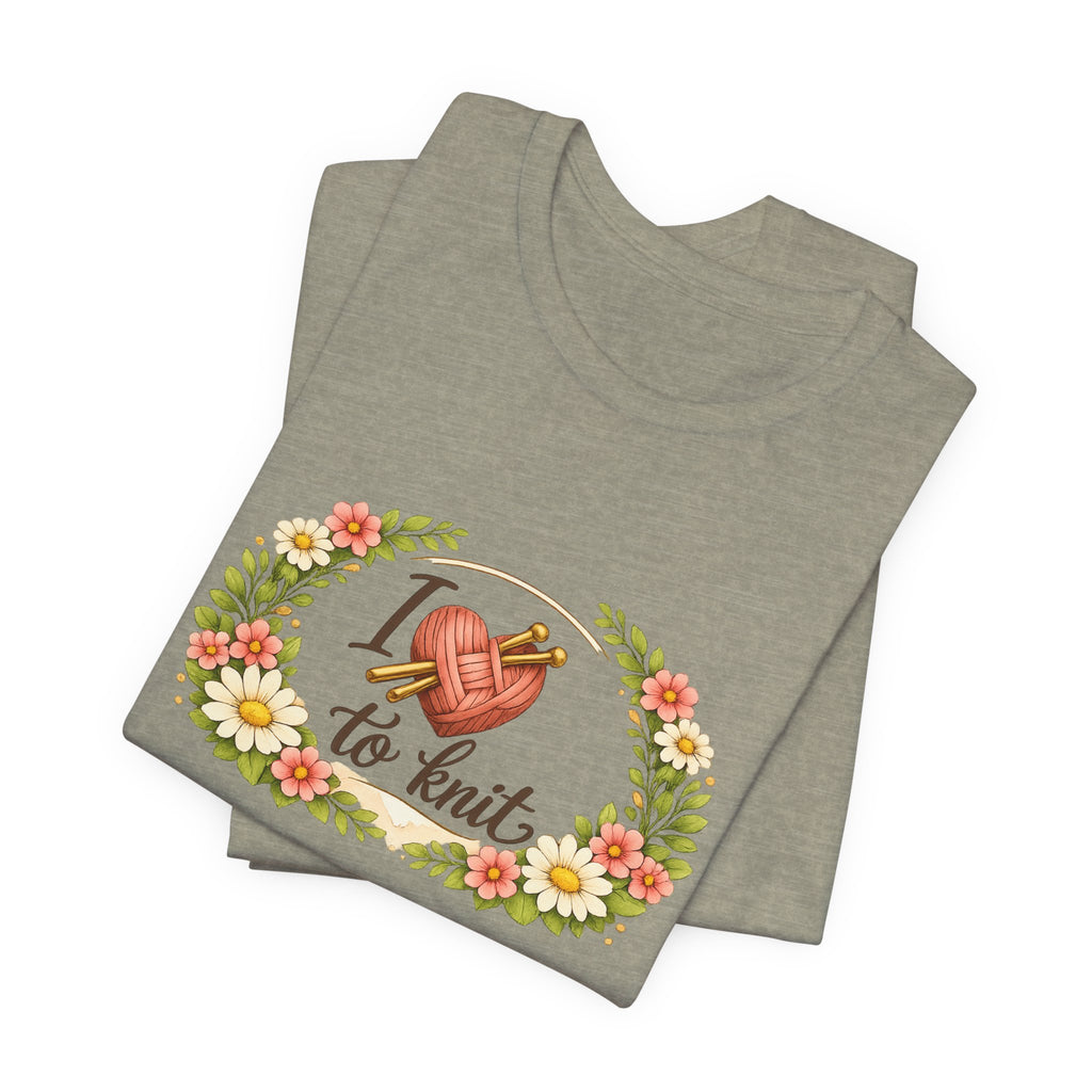 I Love to Knit T-Shirt | Knitting Heart Graphic, Floral Wreath Tee