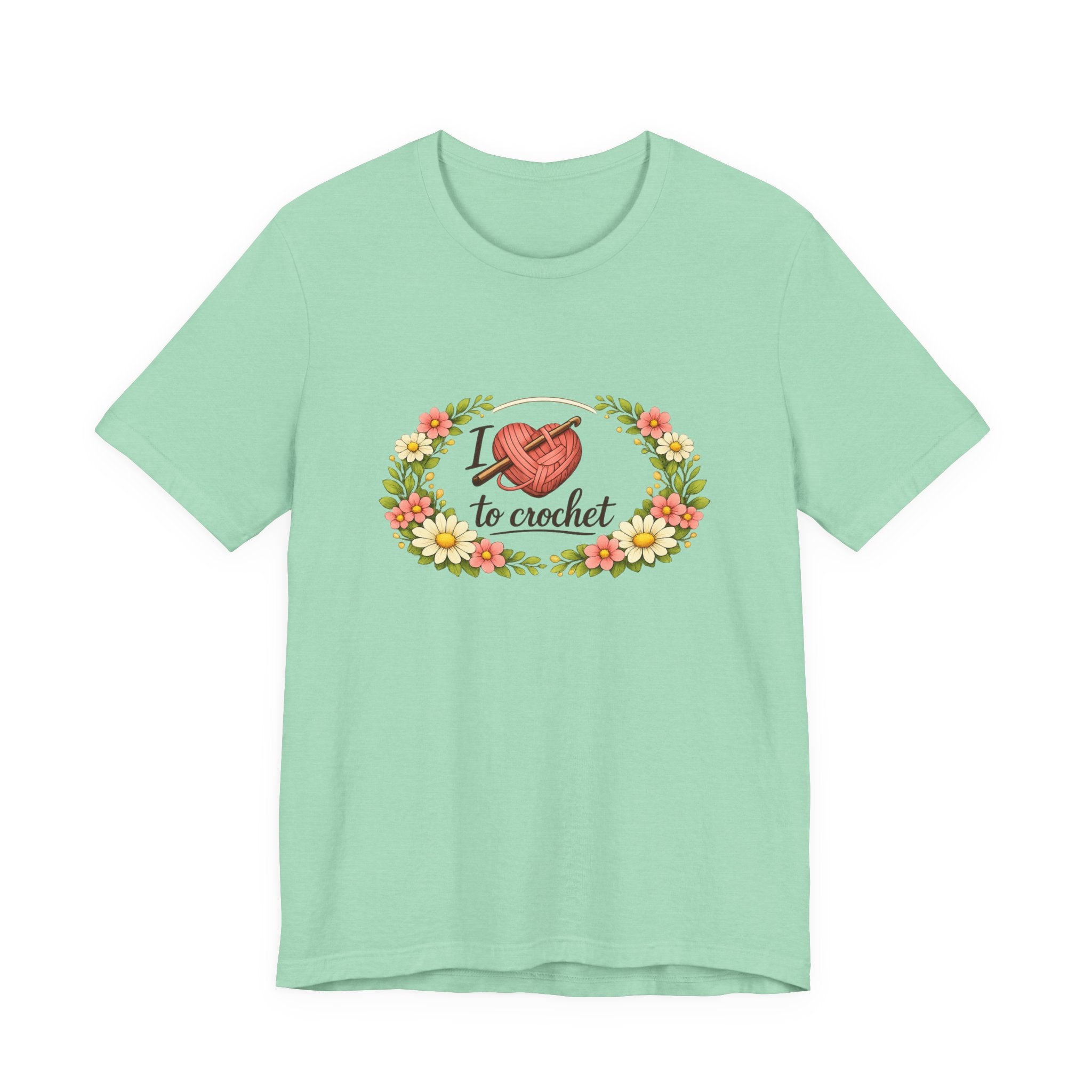 I Love to Crochet T-Shirt | Crochet Heart Graphic, Floral Wreath Tee