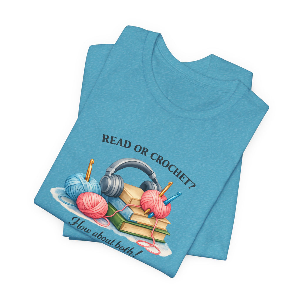 Read or Crochet? T-Shirt | Crochet Books Graphic
