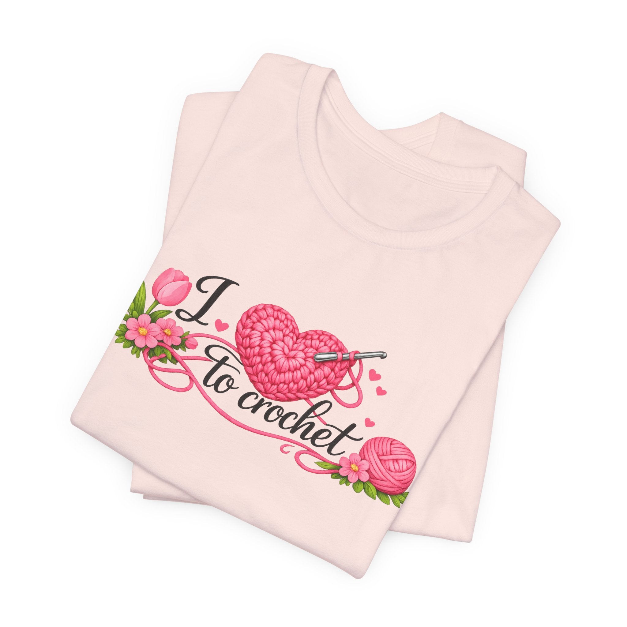 Love to Crochet T-Shirt | Crochet Heart Graphic, Tulip Tee