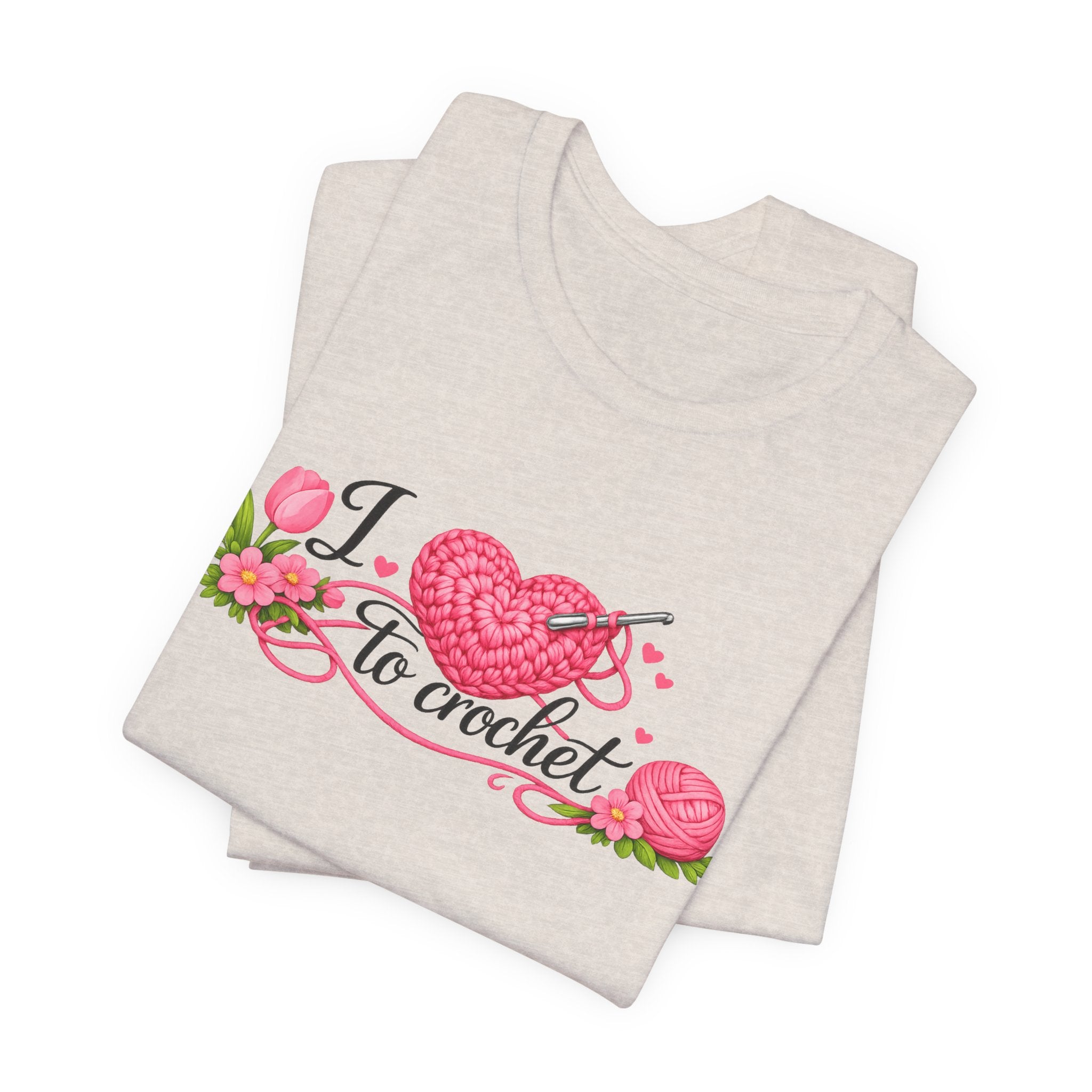 Love to Crochet T-Shirt | Crochet Heart Graphic, Tulip Tee