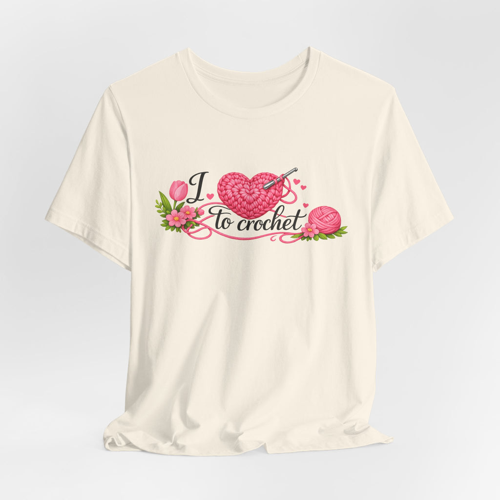 Love to Crochet T-Shirt | Crochet Heart Graphic, Tulip Tee