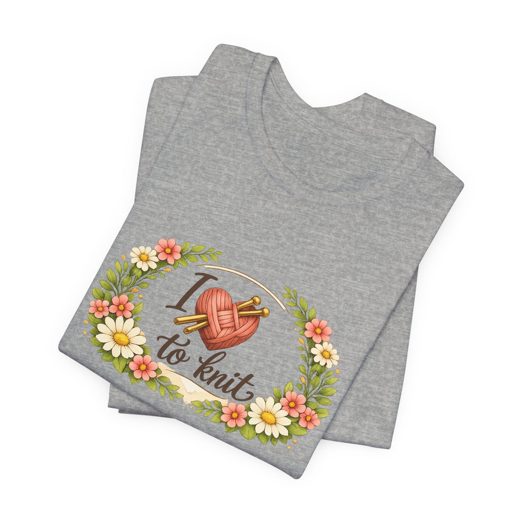 I Love to Knit T-Shirt | Knitting Heart Graphic, Floral Wreath Tee